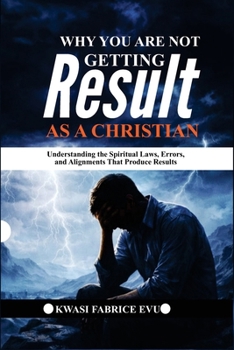 Paperback Why You Are Not Getting Results As A Christian Book