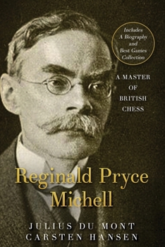 Paperback R. P. Michell - A Master of British Chess: A forgotten chess master Book