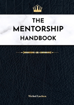 Paperback The Mentor Handbook: At-A-Glance Productivity Hacks & Motivation Techniques for Goal-Oriented Success Book
