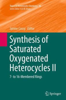 Paperback Synthesis of Saturated Oxygenated Heterocycles II: 7- To 16-Membered Rings Book