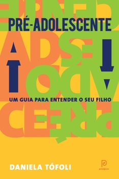 Paperback Pr?-Adolescente: um guia para entender o seu filho [Portuguese] Book