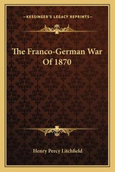 Paperback The Franco-German War Of 1870 Book