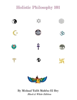 Paperback Holistic Philosophy: Black & White Edition Book