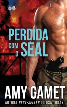 Paperback Perdida Com O SEAL [Portuguese] Book