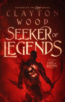 Seeker of Legends - Book #2 of the Fate of Legends