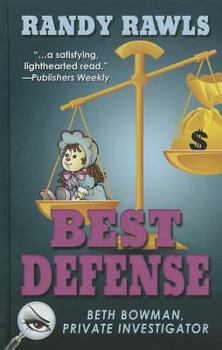 Best Defense - Book #2 of the Beth Bowman P.I.