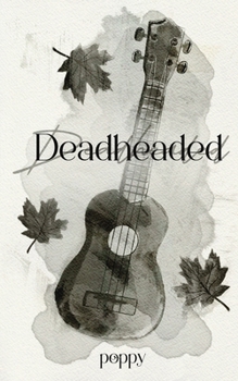 Paperback Deadheaded Book