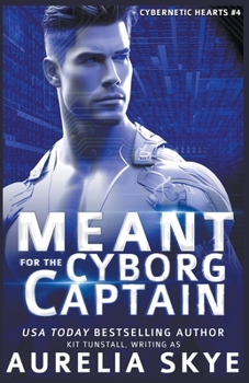 Paperback Meant For The Cyborg Captain Book