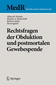 Paperback Rechtsfragen Der Obduktion Und Postmortalen Gewebespende [German] Book