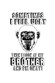 Paperback Notebook: Best Brother Ugly family fun gift 120 Pages, 6x9 Inches, Dot Grid Book