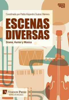 Hardcover Escenas Diversas: Drama, Humor y Música [Spanish] Book