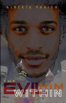 Paperback The Evil Within Him Book
