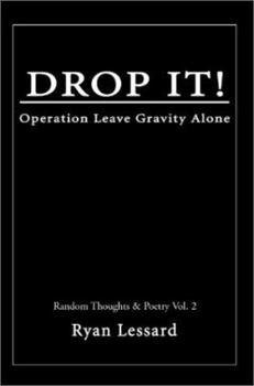 Paperback Drop It!: Operation Leave Gravity Alone Book