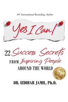 Paperback Yes I Can!: In Collaboration with Twenty-one Inspiring People Around the World Book