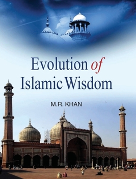 Hardcover Evolution of Islamic Wisdom Book