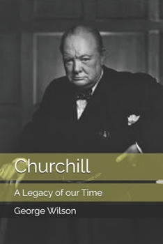 Paperback Churchill: A Legacy of our Time Book