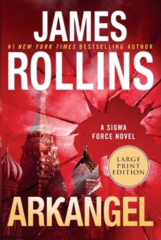 Arkangel: A SIGMA Force Novel - Book #18 of the Sigma Force