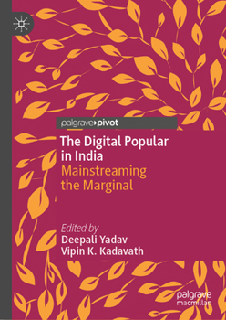 Hardcover The Digital Popular in India: Mainstreaming the Marginal Book