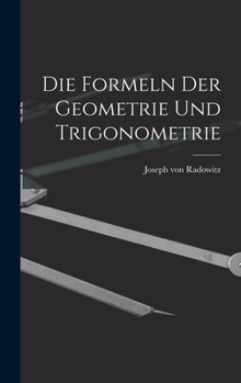 Hardcover Die Formeln der Geometrie und Trigonometrie [German] Book