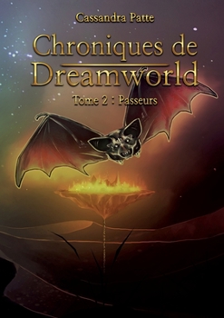 Paperback Chroniques de Dreamworld: Tome 2: Passeurs [French] Book