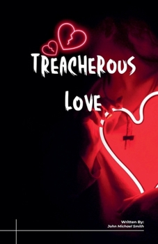 Treacherous Love