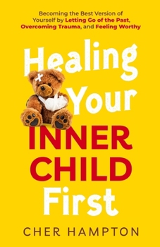 Paperback Healing Your Inner Child First Book