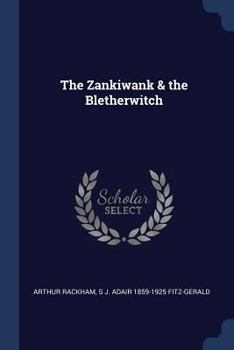 Paperback The Zankiwank & the Bletherwitch Book