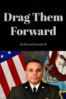 Paperback Drag Them Forward: Real Leadership from the Front Lines Book