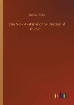 The New Avatar and the Destiny of the Soul