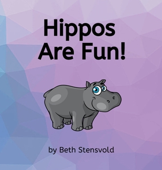 Hardcover Hippos Are Fun! Book