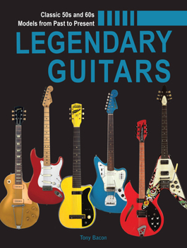 Hardcover Legendary Guitars: An Illustrated Guide Book