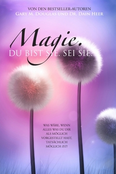 Paperback Magie. Du bist sie. Sei sie. (German) [German] Book