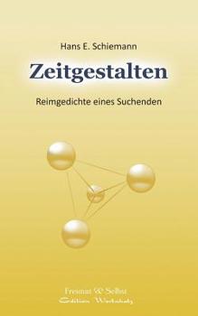 Paperback Zeitgestalten: Reimgedichte eines Suchenden [German] Book