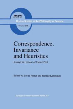 Hardcover Correspondence, Invariance and Heuristics: Essays in Honour of Heinz Post Book