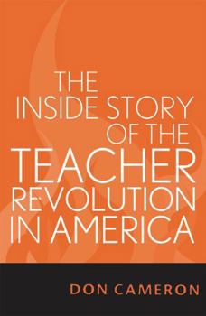 Paperback The Inside Story of the Teacher Revolution in America Book