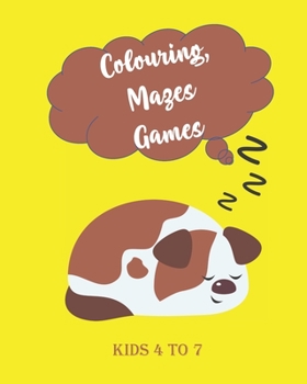 Paperback Colouring Mazes Games: Activity Book with Colouring, Games and Drawing Pages for Ages 3-6 Book