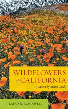 Paperback Wildflowers of California: A Month-By-Month Guide Book