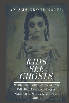 Kids See Ghosts: An SMS Novel Group Book