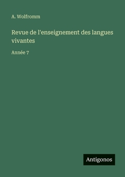 Revue de l'enseignement des langues vivantes: Année 7