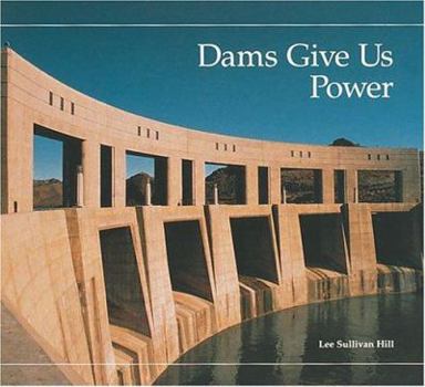 Library Binding Dams Give Us Power Book