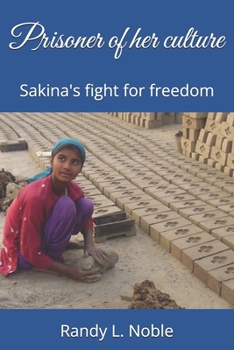 Paperback Prisoner of her culture: Sakina's fight for freedom Book