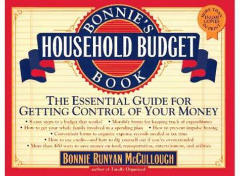 Bonnie's Household Budget Book: The Essential Guide for Getting Control of Your Money