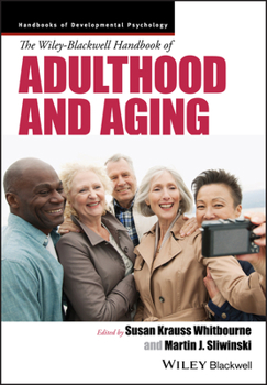 Paperback The Wiley-Blackwell Handbook of Adulthood and Aging Book