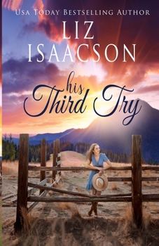 His Third Try: A Hammond Family Farm Novel - Book #3 of the Ivory Peaks