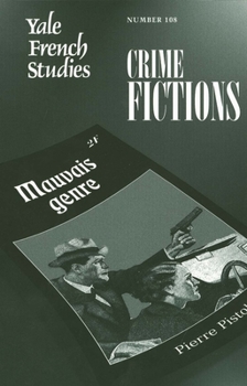 Paperback Yale French Studies, Number 108: Crime Fictions Book