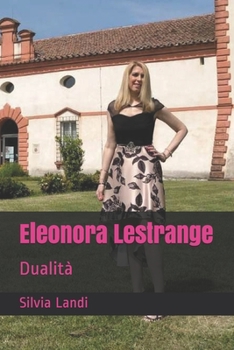 Paperback Eleonora Lestrange: Dualità [Italian] Book