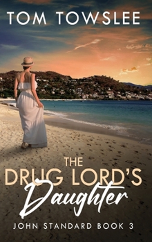 The Drug Lord's Daughter (John Standard)