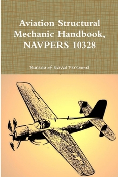 Paperback Aviation Structural Mechanic Handbook, NAVPERS 10328 Book
