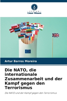 Paperback Die NATO, die internationale Zusammenarbeit und der Kampf gegen den Terrorismus [German] Book