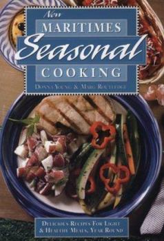 Paperback New Maritimes Seasonal Cooking: Delicious Recipes for Light and Healthy Meals Year Round Book